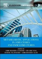 Metaheuristic Applications In Structures And Infrastructures