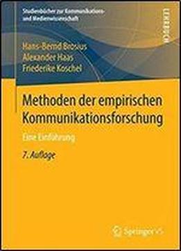 Methoden Der Empirischen Kommunikationsforschung: Eine Einfuhrung (studienbucher Zur Kommunikations- Und Medienwissenschaft)