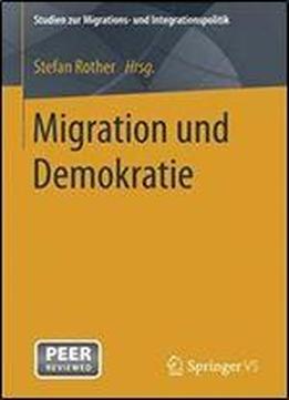 Migration Und Demokratie (studien Zur Migrations- Und Integrationspolitik)