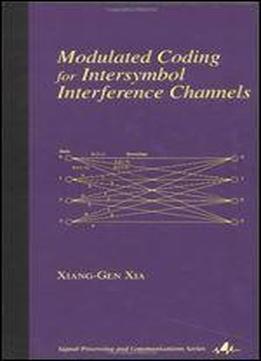 Modulated Coding For Intersymbol Interference Channels (signal Processing And Communications)