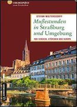 Muestunden In Straburg Und Umgebung