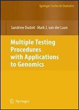 Multiple Testing Procedures With Applications To Genomics (springer Series In Statistics)