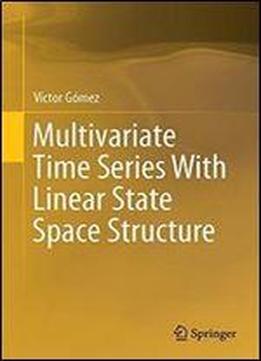 Multivariate Time Series With Linear State Space Structure
