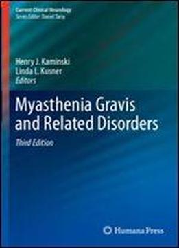Myasthenia Gravis And Related Disorders (current Clinical Neurology)