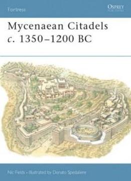 Mycenaean Citadels C. 1350-1200 Bc (fortress)