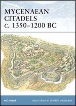 Mycenaean Citadels C. 13501200 Bc (fortress)