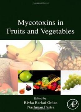 Mycotoxins In Fruits And Vegetables