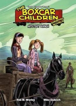 Mystery Ranch (boxcar Children Graphic Novels)