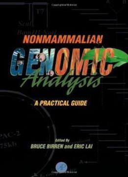 Nonmammalian Genomic Analysis: A Practical Guide