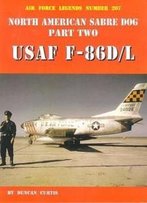 North American Sabre Dog Usaf F-86d/L - Part 2 (Air Force Legends)