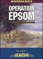 Operation Epsom (Battleground Europe Normandy)