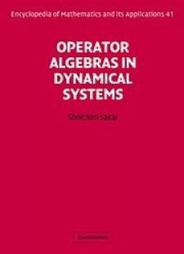 Operator Algebras In Dynamical Systems (encyclopedia Of Mathematics And Its Applications)