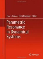 Parametric Resonance In Dynamical Systems
