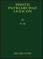 Photii Patriarchae Lexicon, Volumen Iii, Ny - Phi