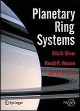Planetary Ring Systems (springer Praxis Books)