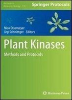 Plant Kinases: Methods And Protocols (Methods In Molecular Biology, Vol. 779)