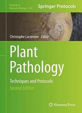 Plant Pathology: Techniques And Protocols (methods In Molecular Biology)