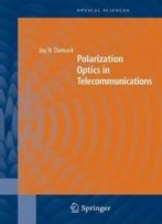 Polarization Optics In Telecommunications (Springer Series In Optical Sciences)