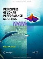 Principles Of Sonar Performance Modelling (Springer Praxis Books / Geophysical Sciences)