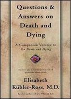 Questions And Answers On Death And Dying