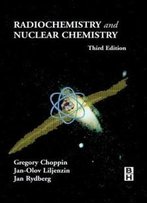 Radiochemistry And Nuclear Chemistry
