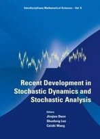 Recent Development In Stochastic Dynamics And Stochastic Analysis (Interdisciplinary Mathematical Sciences)