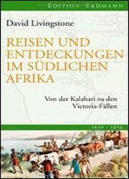 Reisen Und Entdeckungen Im Sudlichen Afrika