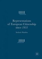 Representations Of European Citizenship Since 1951