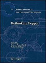 Rethinking Popper (Boston Studies In The Philosophy And History Of Science)