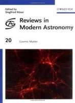 Reviews In Modern Astronomy, Cosmic Matter (Volume 20)