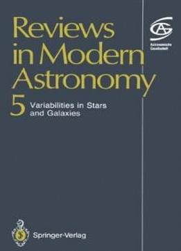 Reviews In Modern Astronomy: Variabilities In Stars And Galaxies