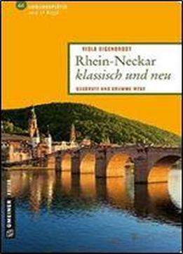 Rhein-neckar Klassisch Und Neu
