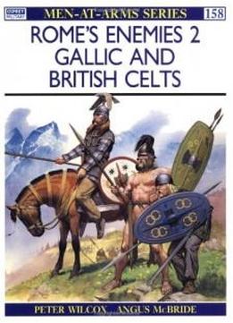 Rome's Enemies (2): Gallic And British Celts (men-at-arms)