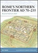Romes Northern Frontier Ad 70235: Beyond Hadrian's Wall (Fortress)