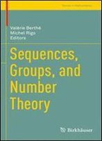 Sequences, Groups, And Number Theory (Trends In Mathematics)