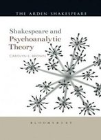 Shakespeare And Psychoanalytic Theory (Shakespeare And Theory)