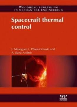 Spacecraft Thermal Control (woodhead Publishing In Mechanical Engineering)
