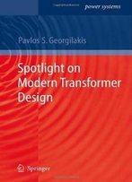 Spotlight On Modern Transformer Design (Power Systems)