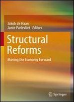 Structural Reforms: Moving The Economy Forward