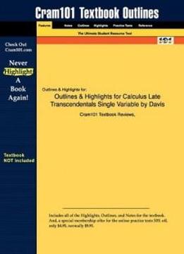 Studyguide For Calculus Late Transcendentals Single Variable By Davis
