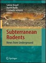 Subterranean Rodents: News From Underground