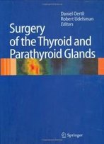 Surgery Of The Thyroid And Parathyroid Glands