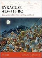 Syracuse 415413 Bc: Destruction Of The Athenian Imperial Fleet (Campaign)