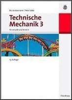 Technische Mechanik 3: Band 3: Kinematik Und Kinetik