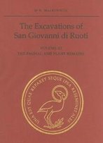 The Excavations Of San Giovanni Di Ruoti: Volume Iii: The Faunal And Plant Remains (Phoenix Supplementary Volumes)