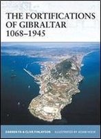 The Fortifications Of Gibraltar 10681945 (Fortress)