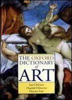 The Oxford Dictionary Of Art (Oxford Quick Reference)