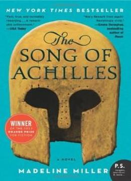 The Song Of Achilles: A Novel (p.s.)