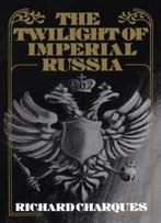 The Twilight Of Imperial Russia (Galaxy Book; Gb419)