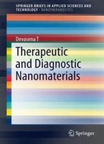 Therapeutic And Diagnostic Nanomaterials (Springerbriefs In Applied Sciences And Technology)